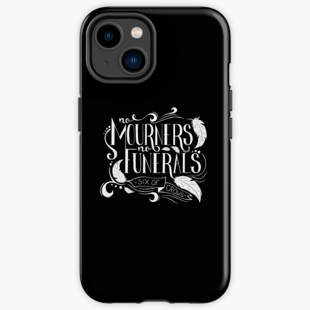 No Mourners No Funerals Typography Iphone Case