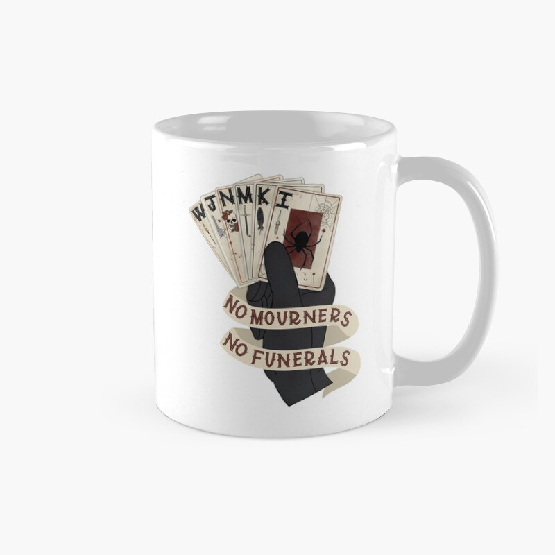 Six Of Crows No Mourners No Funerals Mug