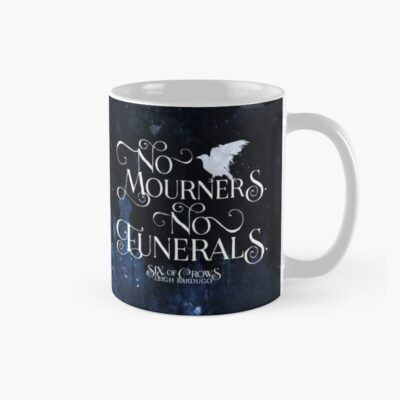 Six Of Crows No Mourners No Funerals Kaz Brekker Mug