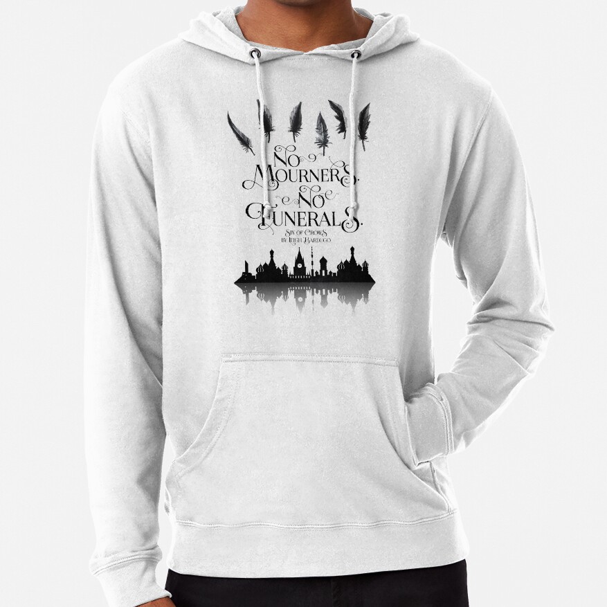 Novel Six Of Crows No Mourners No Funerals Hoodie