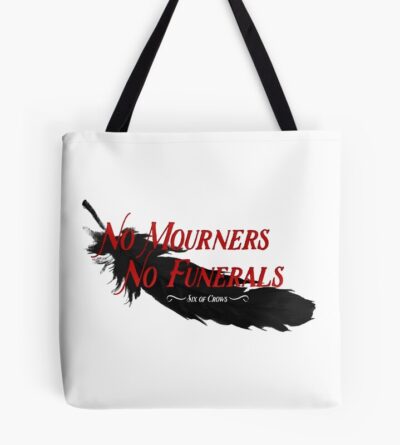 Six Of Crows No Mourners No Funerals Classic Tote Bag