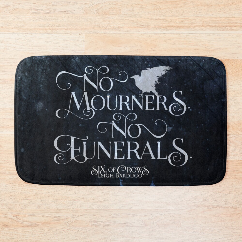 Six Of Crows No Mourners No Funerals Kaz Brekker Bath Mat