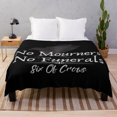 Six Of Crows No Mourners No Funeral Quote Throw Blanket