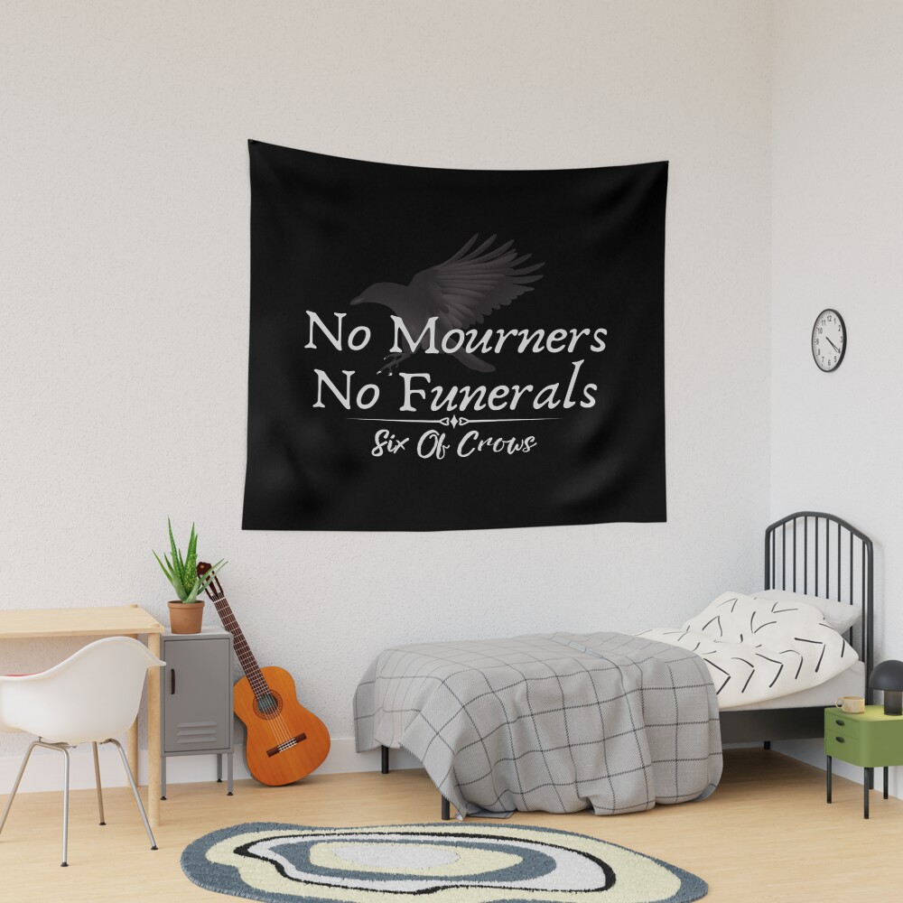 Six Of Crows No Mourners No Funeral Quote Tapestry